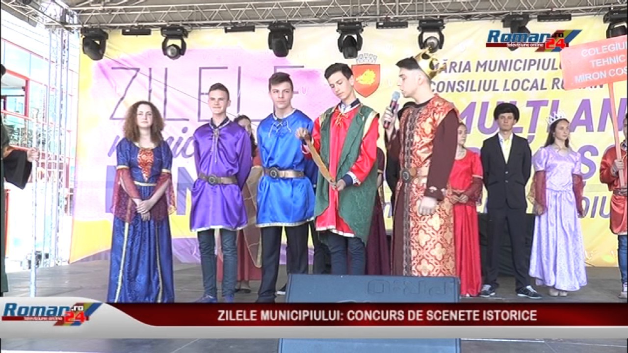 ZILELE MUNICIPIULUI CONCURS DE SCENETE ISTORICE