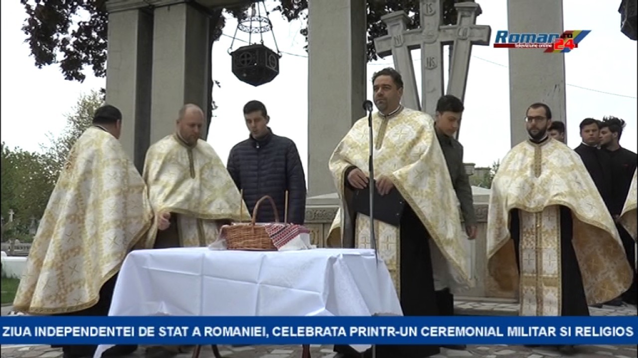 ZIUA INDEPENDENTEI DE STAT A ROMANIEI, CELEBRATA PRINTR-UN CEREMONIAL MILITAR SI RELIGIOS