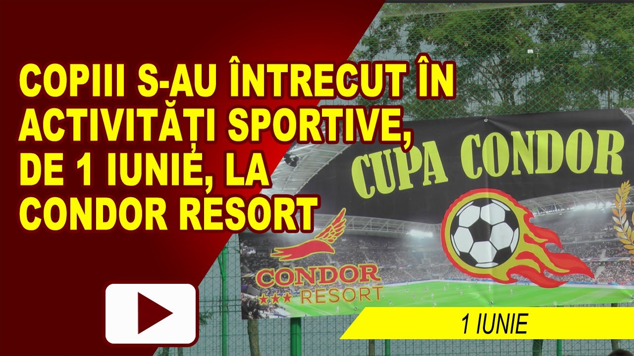 Copii au serbat ziua de 1 Iunie, la Condor Resort