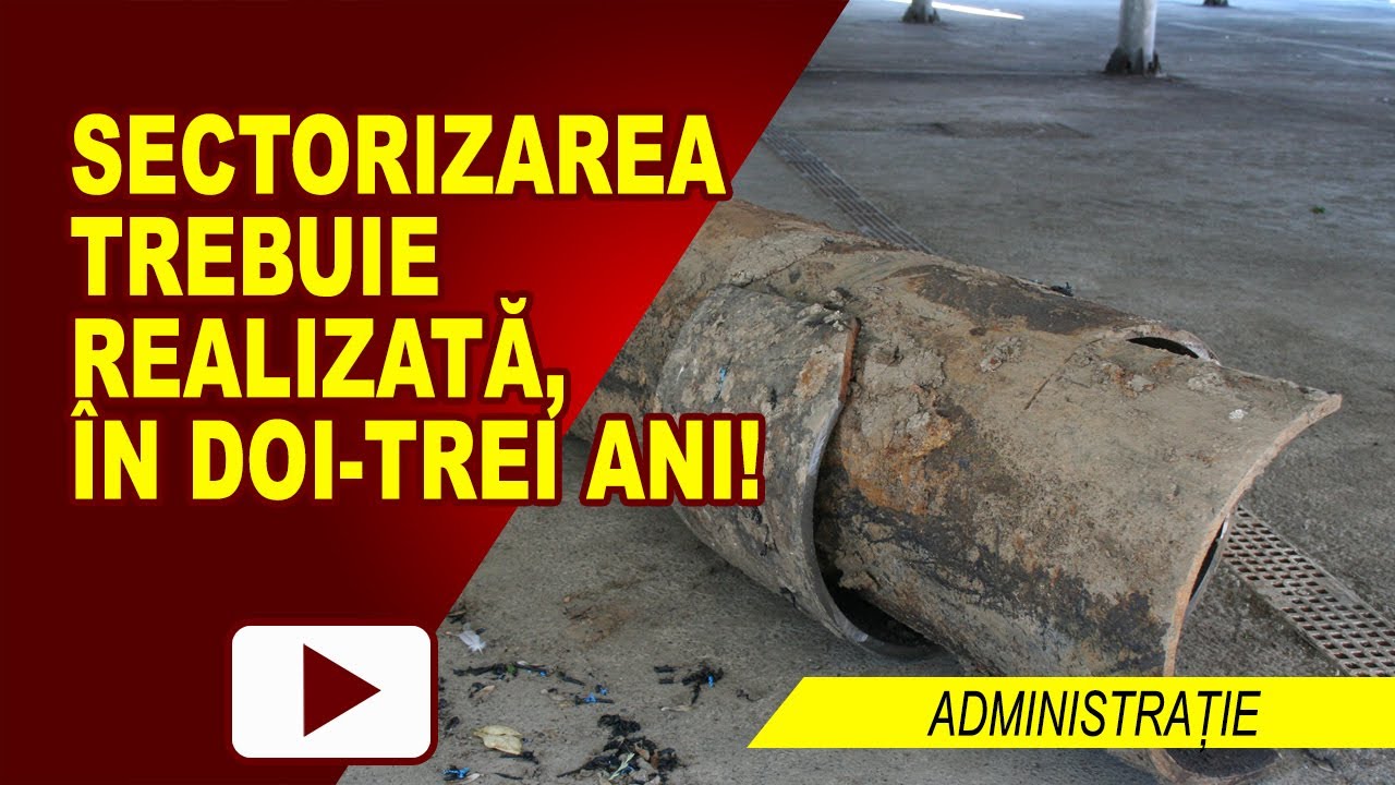 SECTORIZAREA TREBUIE IMPULSIONATĂ