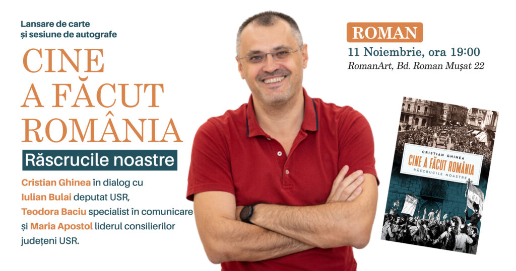 Cine a Facut Romania lansare Roman1